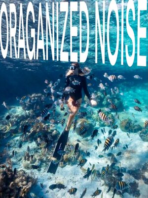 cover image of Organized Noise